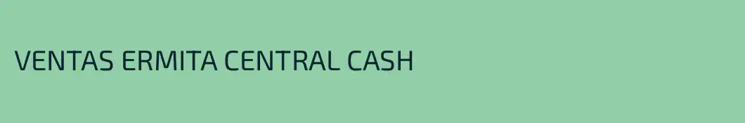 VENTAS ERMITA CENTRAL CASH